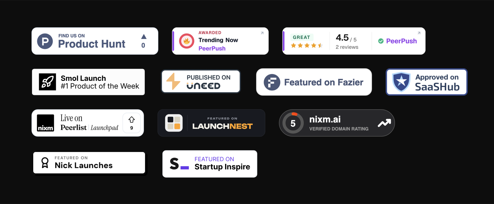 A grid of launch badges for nixm: Product Hunt, PeerPush, Smol Launch #1 Product of the Week, Uneed, Fazier, SaaSHub, Peerlist, LaunchNest, Nick Launches and Startup Inspire.